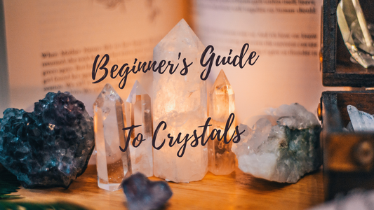 A Beginner's Guide to Crystals and Their Benefits
